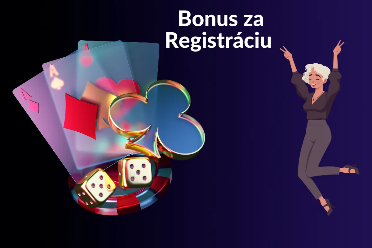 Bonus za Registráciu 