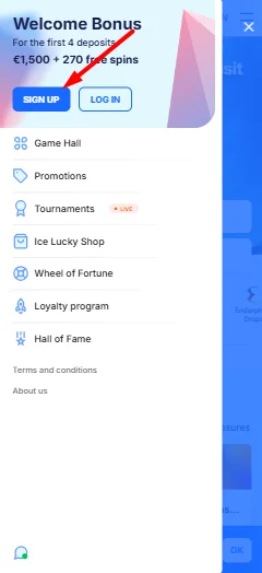 Navštívte oficiálnu stránku Ice Casino a kliknite na tlačidlo "Sign Up"