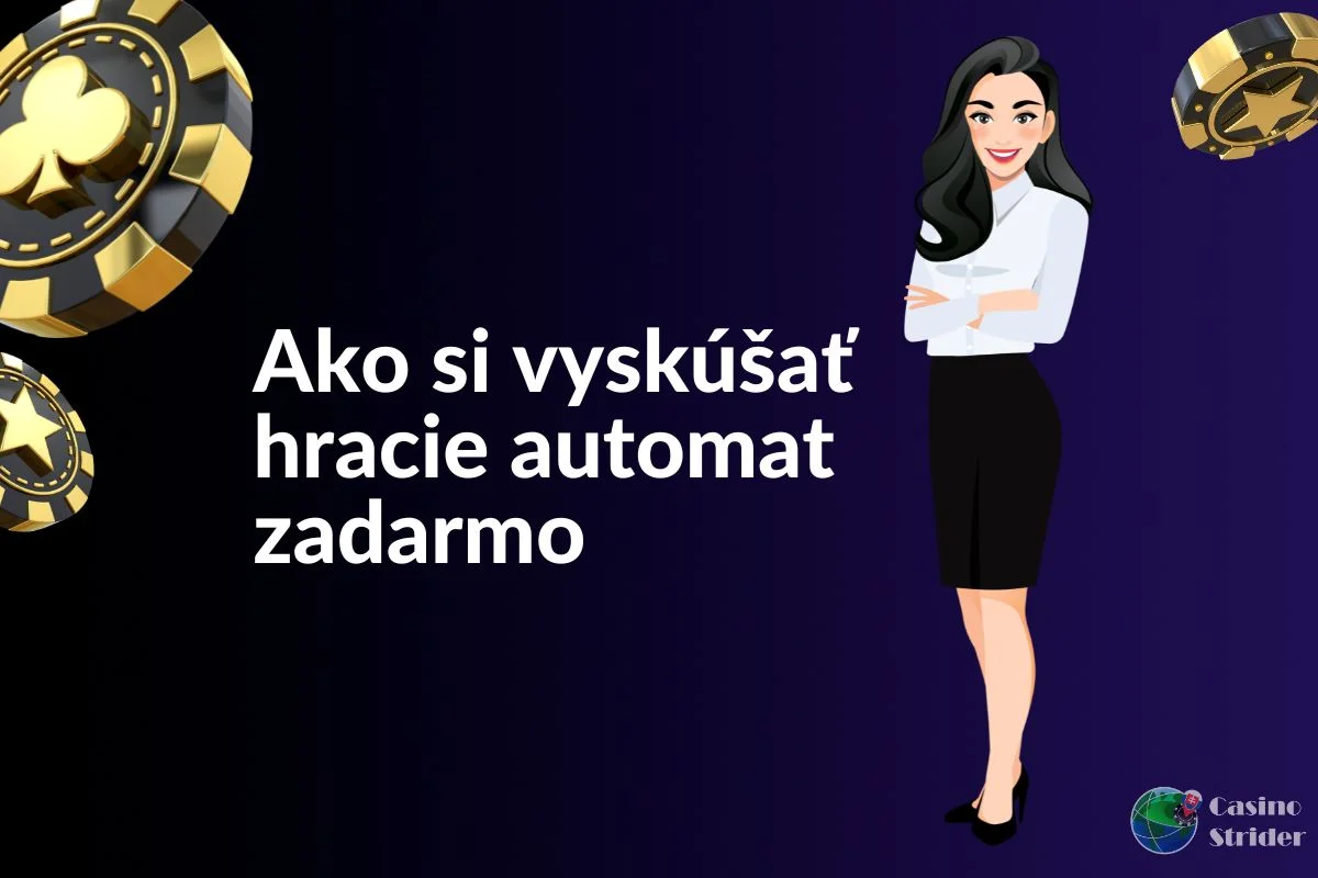 Ako si vyskúšať hracie automat zadarmo